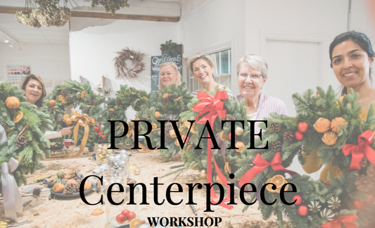 Private Centerpiece Workshop